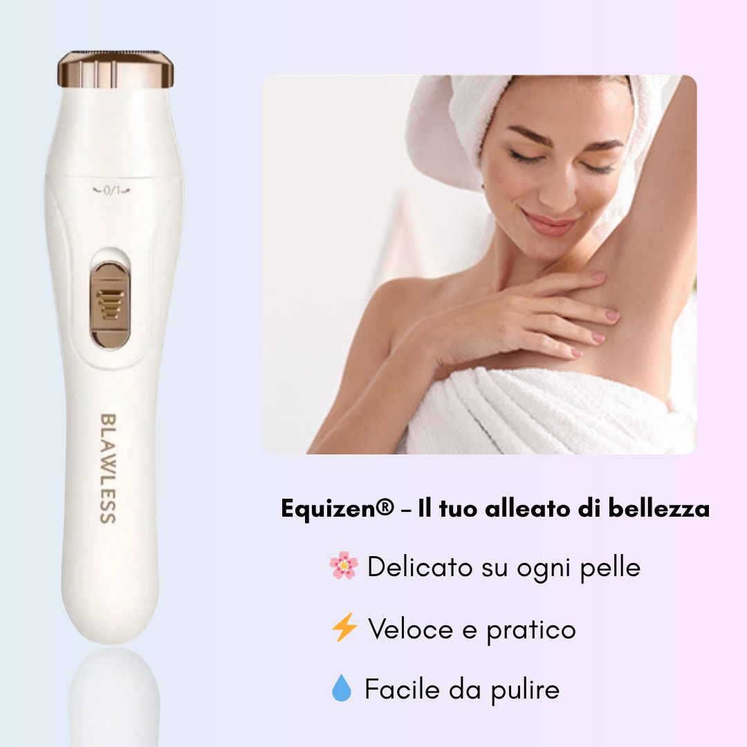Rasoio Equizen™ - La tua bellezza, in equilibrio.